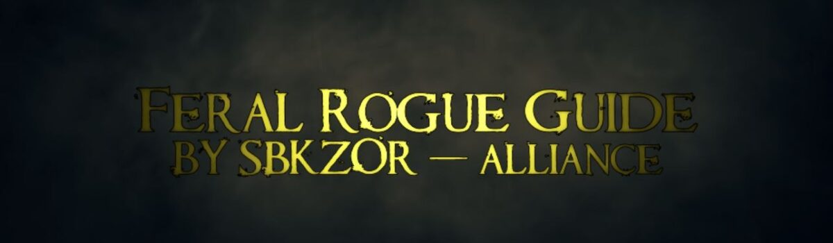 bc classic rogue feral guide sbkzor